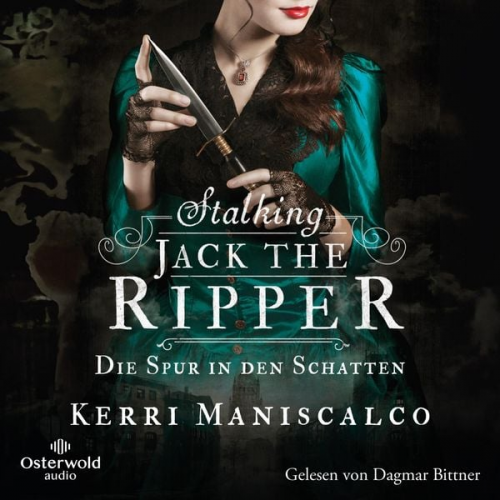 Kerri Maniscalco - Stalking Jack the Ripper (Die grausamen Fälle der Audrey Rose 1)