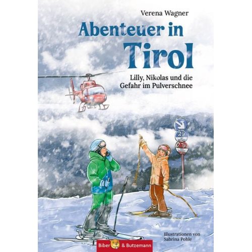 Verena Wagner - Abenteuer in Tirol - Lilly, Nikolas und die Gefahr im Pulverschnee