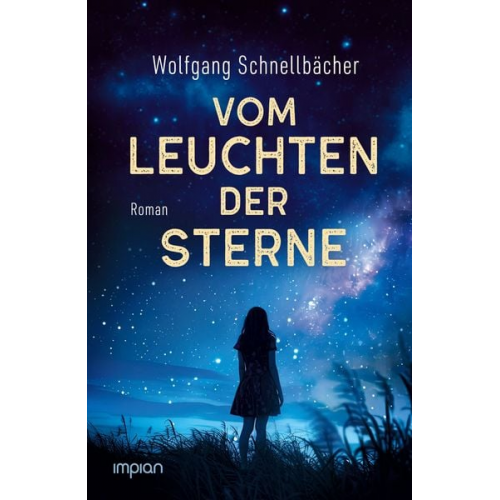 Wolfgang Schnellbächer - Vom Leuchten der Sterne