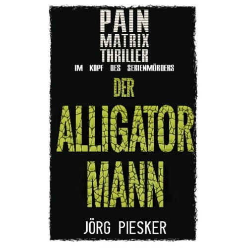 Jörg Piesker - Der Alligatormann