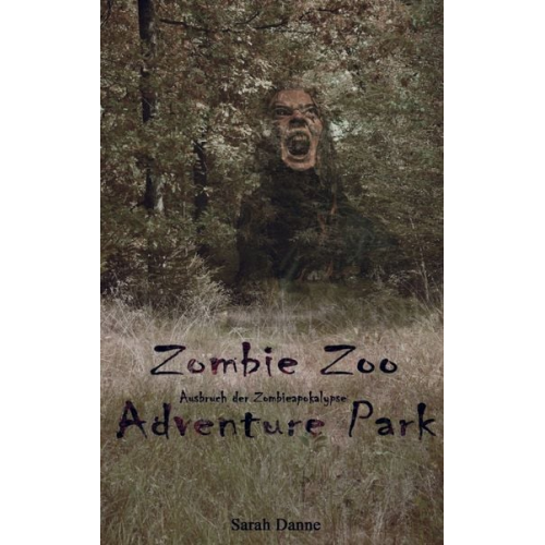 Sarah Danne - Zombie Zoo Adventure Park