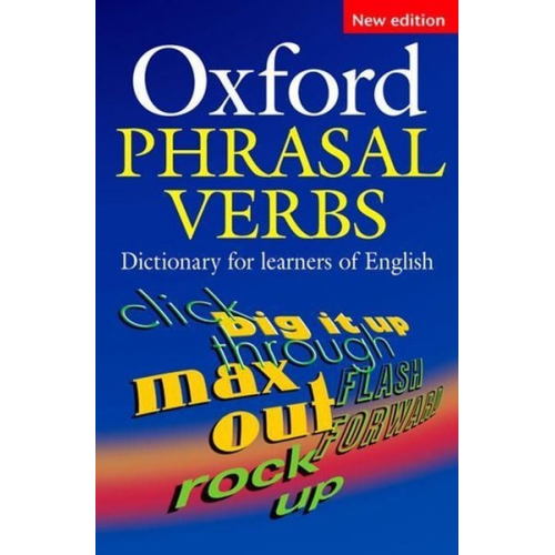 Oxford Phrasal Verbs Dictionary