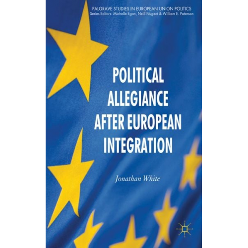 J. White - Political Allegiance After European Integration