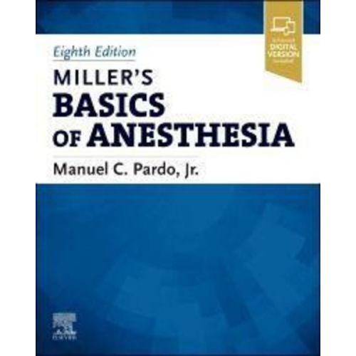 Manuel C. Pardo - Miller's Basics of Anesthesia