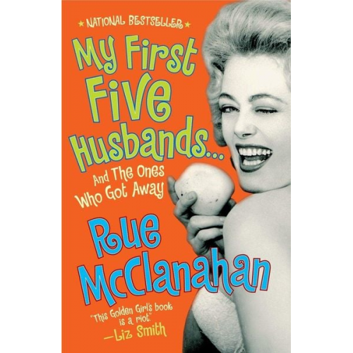 Rue McClanahan - My First Five Husbands...and the Ones Who Got Away