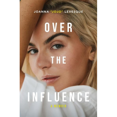 Joanna "JoJo" Levesque - Over the Influence