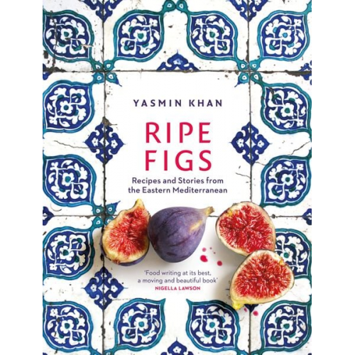 Yasmin Khan - Ripe Figs