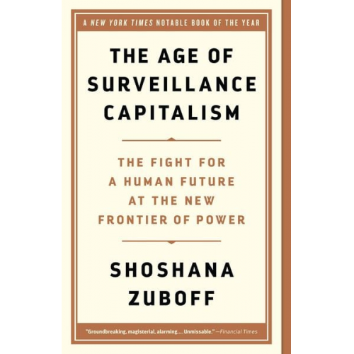 Shoshana Zuboff - The Age of Surveillance Capitalism