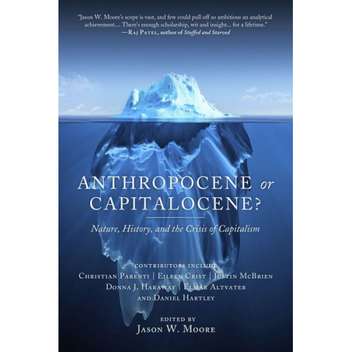 Jason W. Moore - Anthropocene or Capitalocene?