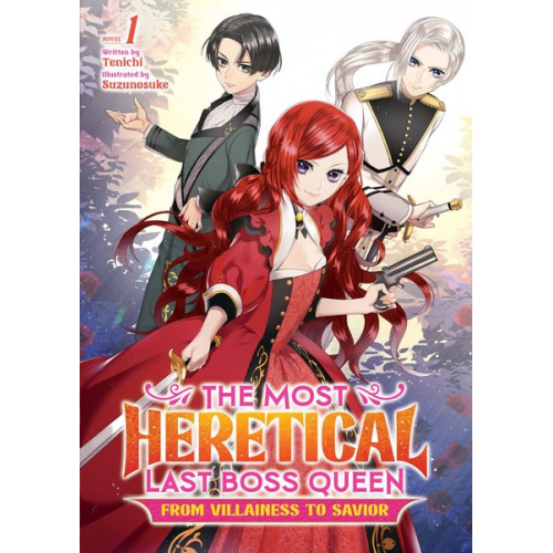 Tenichi - The Most Heretical Last Boss Queen: From Villainess to Savior (Light Novel) Vol. 1