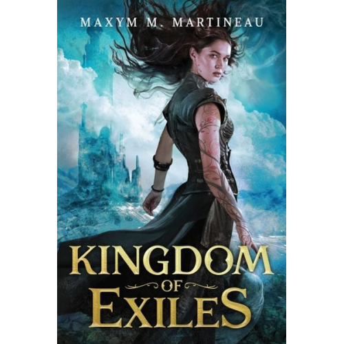 Maxym M. Martineau - Kingdom of Exiles