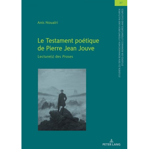 Anis Nouaïri - Le Testament poétique de Pierre Jean Jouve