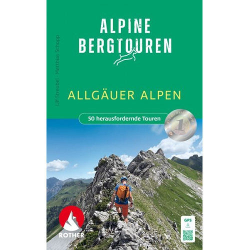 Ulf Streubel Matthias Schopp - Alpine Bergtouren Allgäuer Alpen