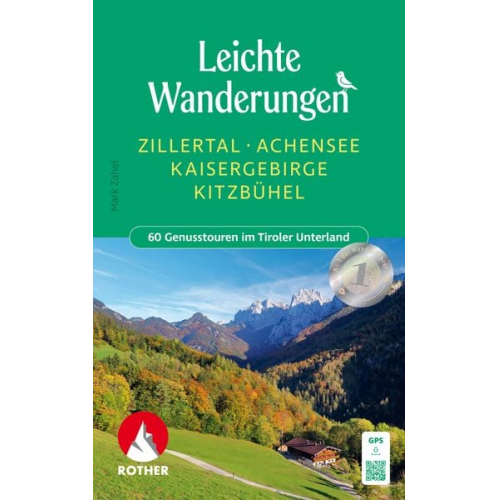 Mark Zahel - Leichte Wanderungen Zillertal - Achensee - Kaisergebirge - Kitzbühel