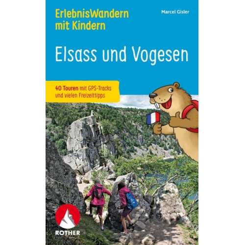 Marcel Gisler - ErlebnisWandern mit Elsass - Vogesen