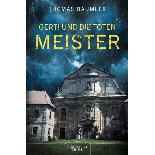 Thomas Bäumler - Gerti und die toten Meister