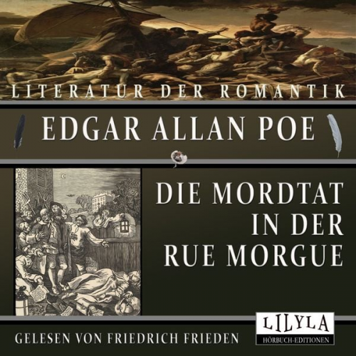 Edgar Allan Poe - Die Mordtat in der Rue Morgue