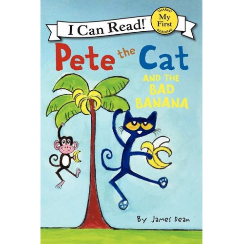 James Dean Kimberly Dean - Pete the Cat and the Bad Banana