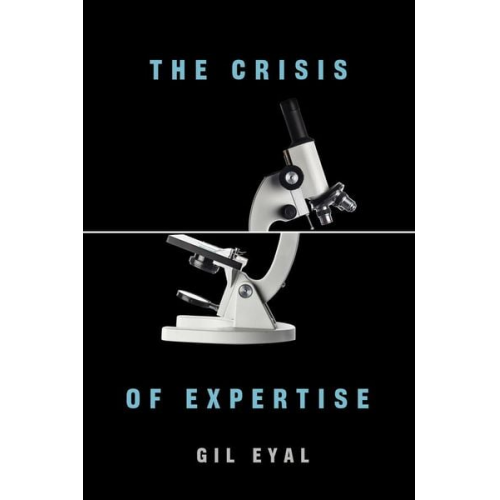 Gil Eyal - The Crisis of Expertise