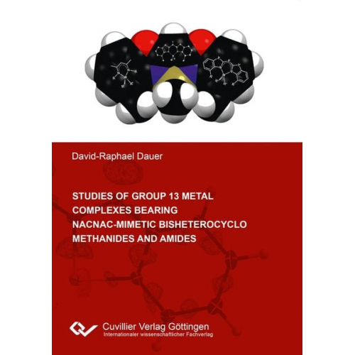 David-Raphael Dauer - Studies of group 13 metal complexes bearing nacnac-mimetic bisheterocyclo methanides and amides