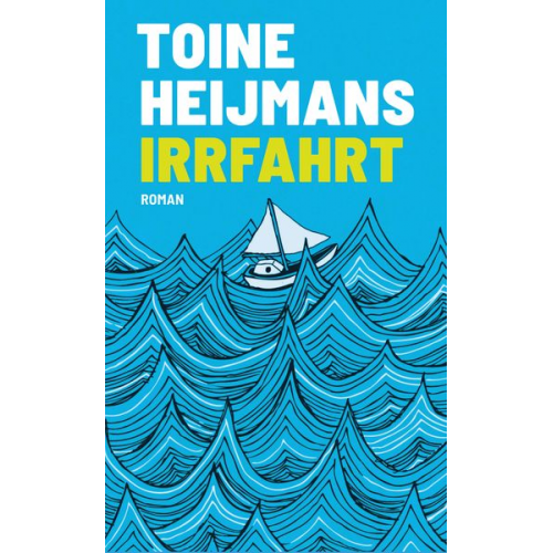 Toine Heijmans - Irrfahrt