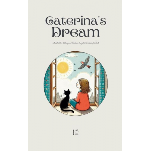 Pomme Bilingual - Caterina's Dream And Other Bilingual Italian-English Stories for Kids