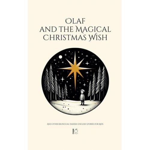 Pomme Bilingual - Olaf and the Magical Christmas Wish And Other Bilingual Danish-English Stories for Kids