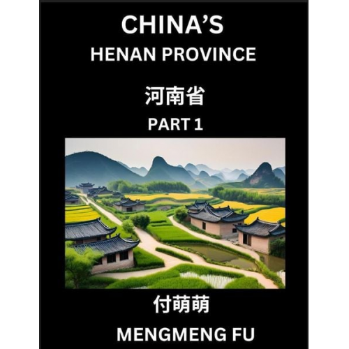 Mengmeng Fu - China's Henan Province (Part 1)- Learn Chinese Characters, Words, Phrases with Chinese Names, Surnames and Geography