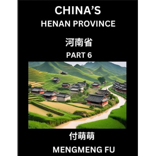 Mengmeng Fu - China's Henan Province (Part 6)- Learn Chinese Characters, Words, Phrases with Chinese Names, Surnames and Geography