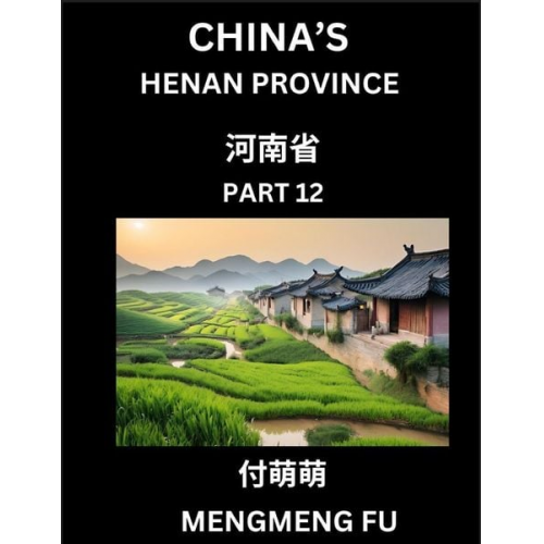 Mengmeng Fu - China's Henan Province (Part 12)- Learn Chinese Characters, Words, Phrases with Chinese Names, Surnames and Geography