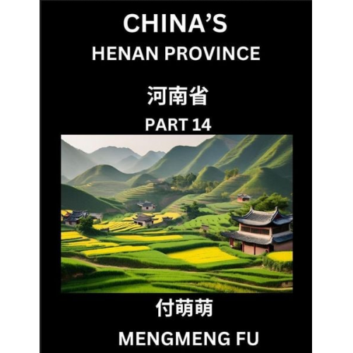 Mengmeng Fu - China's Henan Province (Part 14)- Learn Chinese Characters, Words, Phrases with Chinese Names, Surnames and Geography