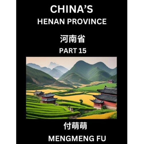 Mengmeng Fu - China's Henan Province (Part 15)- Learn Chinese Characters, Words, Phrases with Chinese Names, Surnames and Geography
