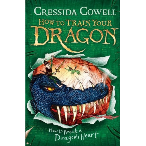 Cressida Cowell - How to Train Your Dragon: How to Break a Dragon's Heart