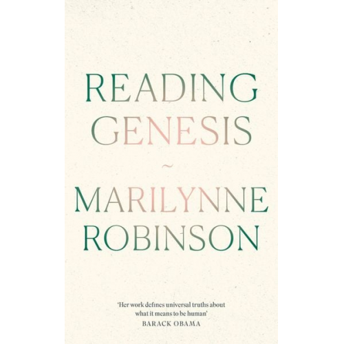 Marilynne Robinson - Reading Genesis