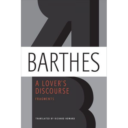 Roland Barthes - A Lover's Discourse