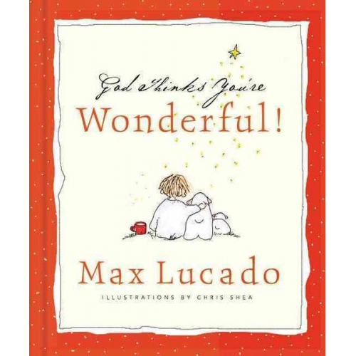 Max Lucado - God Thinks You're Wonderful