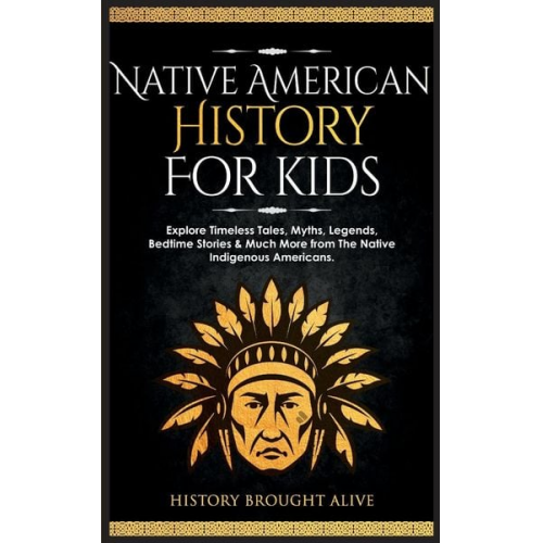 History Brought Alive - Native American History for Kids