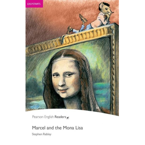 Stephen Rabley - Easystart: Marcel and the Mona Lisa