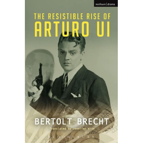 Bertolt Brecht - The Resistible Rise of Arturo Ui