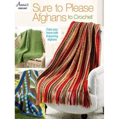 Annie'S - Sure to Please Afghans to Crochet