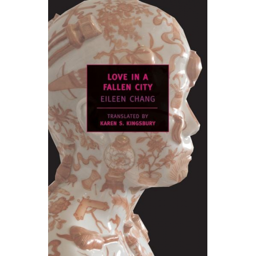 Eileen Chang - Love in a Fallen City