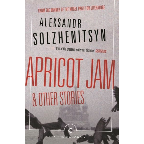 Aleksandr Solzhenitsyn - Apricot Jam and Other Stories