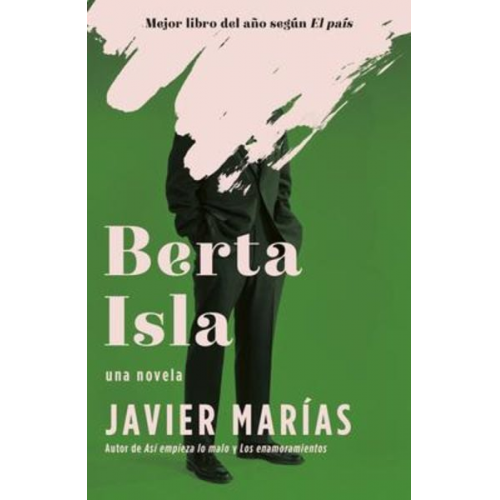 Javier Marías - Berta Isla / Berta Isla: A Novel