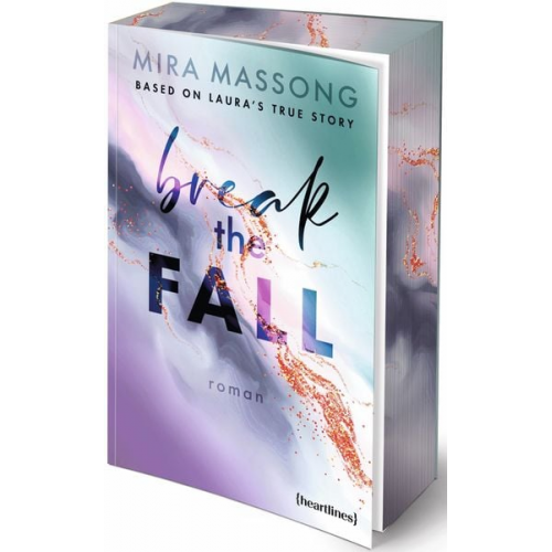 Mira Massong - Break the Fall – Based on Laura's True Story