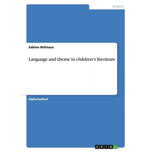 Sabine Nittnaus - Language and theme in children's literature