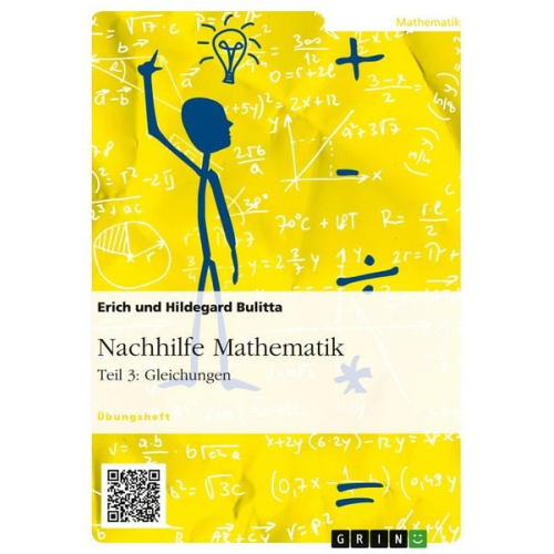 Erich Bulitta Hildegard Bulitta - Nachhilfe Mathematik - Teil 3: Gleichungen