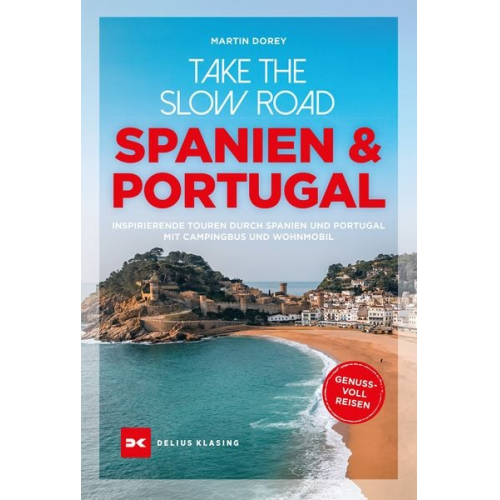 Martin Dorey - Take the Slow Road Spanien und Portugal