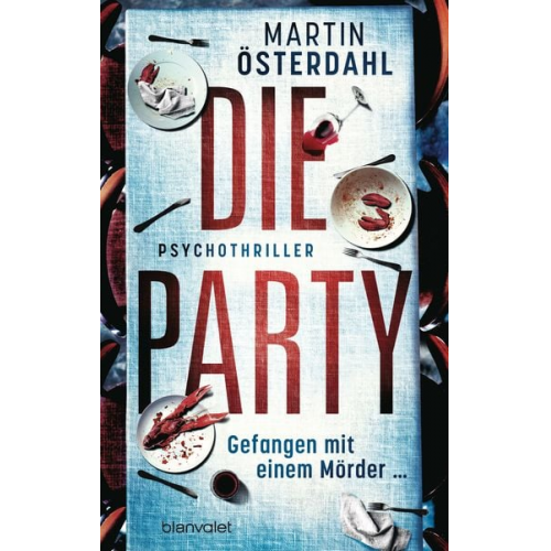 Martin Österdahl - Die Party - Gefangen mit einem Mörder …