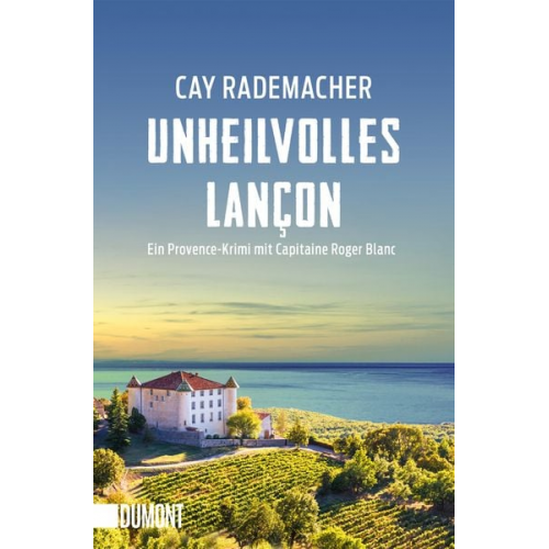 Cay Rademacher - Unheilvolles Lançon