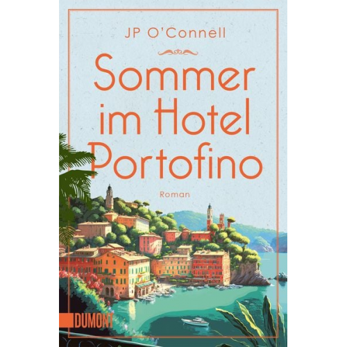 JP O'Connell - Sommer im Hotel Portofino